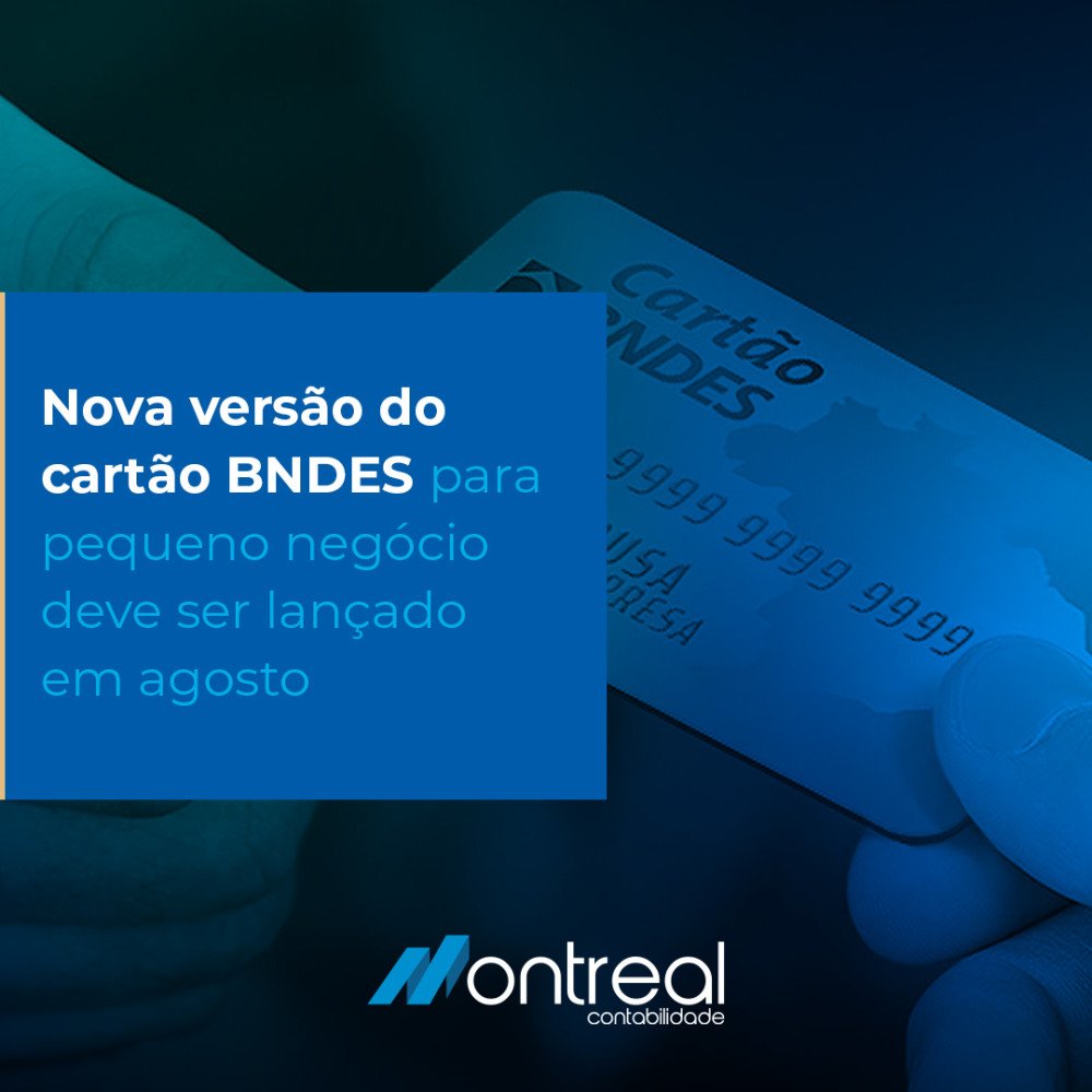 Nova versão do cartão BNDES para pequeno negócio deve ser lançado em agosto